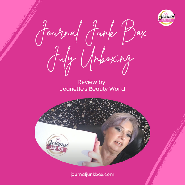 July Journal Junk Box Unboxing & Review by Jeanette's Beauty World