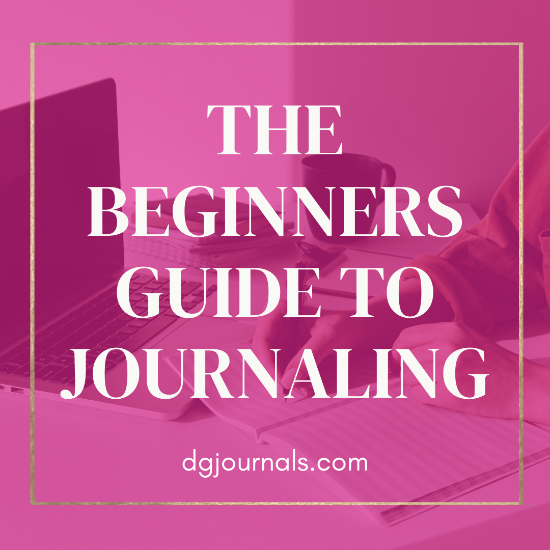 The Beginners Guide to Journaling