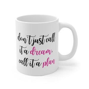 Dream and Plan Mug