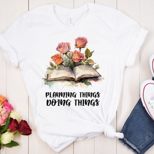 Planning & Doing Things Tee
