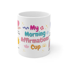 Load image into Gallery viewer, My Morning Affirmations Cup
