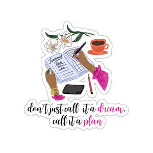 Dream and Plan Kiss-Cut Stickers