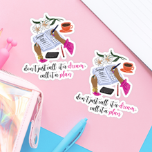 Load image into Gallery viewer, Dream and Plan Kiss-Cut Stickers
