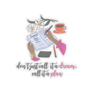 Dream and Plan Kiss-Cut Stickers