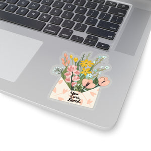 You are Loved Kiss-Cut Stickers