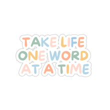 Load image into Gallery viewer, One Word At A Time Kiss-Cut Stickers
