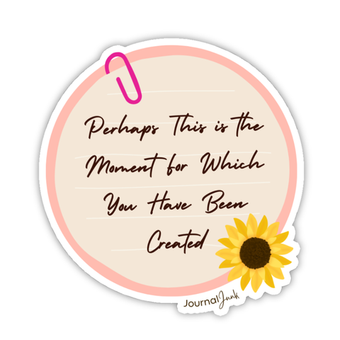 This is Your Moment Die Cut Sticker